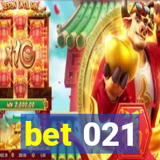 bet 021